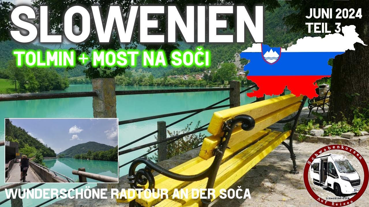 Slowenien: Teil 3 - weiter gehts nach Tolmin - Wunderschöne Radtour an der Soča