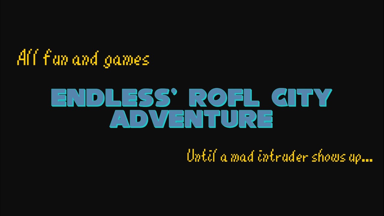 EndlessMarioBroKing's ROFL City Adventure - Episode 2 