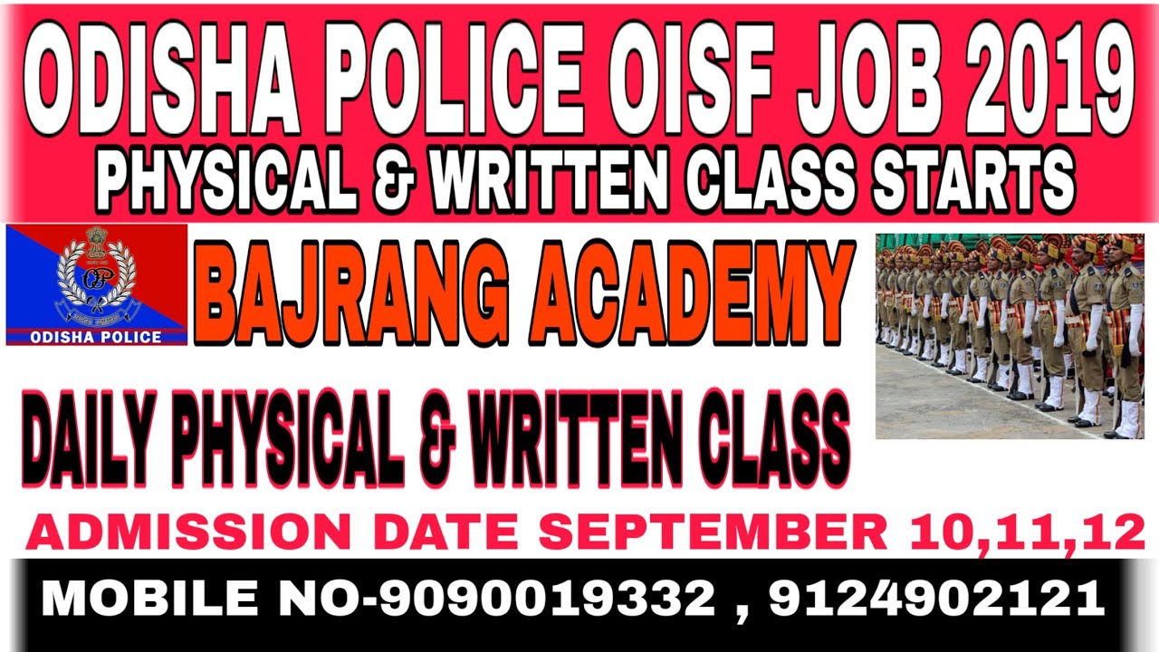 Odisha Police (OISF) Job notification 2019 Class starts for Physical & Written @BAJRANG ACADEMY