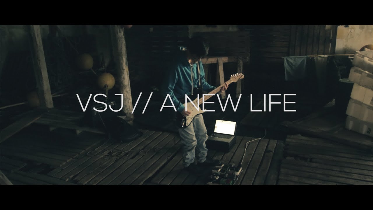 VSJ - A New Life (Music Video)