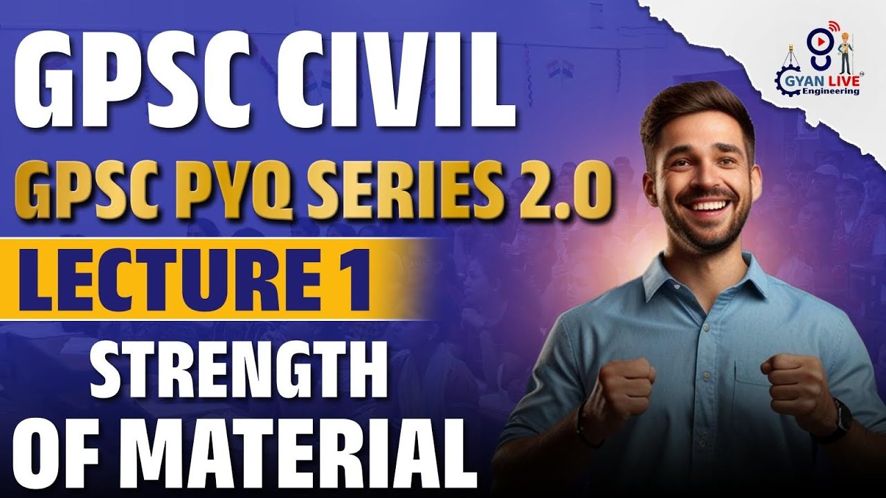 Strength Of Material GPSC PYQ Series 2.0 For Irrigation R & B & GES | GPSC PYQ Series | #pyqseries