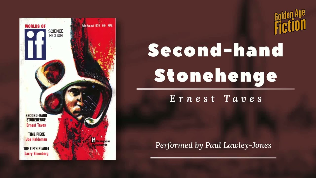 Second-hand Stonehenge, by Ernest Taves (novelette)