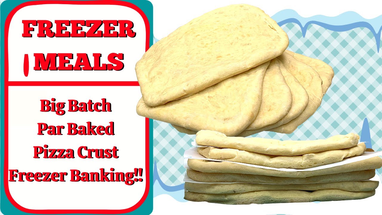 PAR BAKED PIZZA CRUST!!  EASY FREEZER BANKING IDEA!!