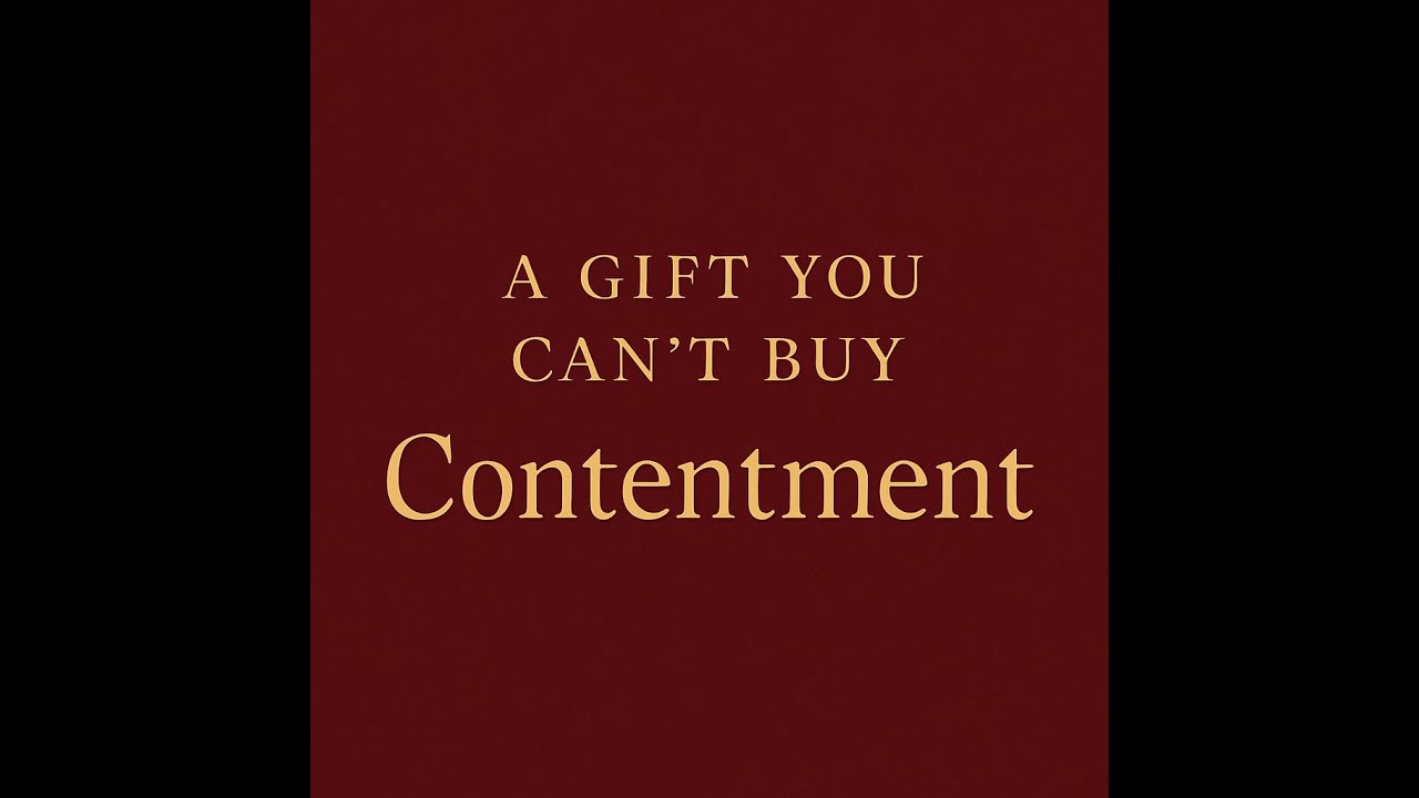 A Gift You Can't Buy Contentment