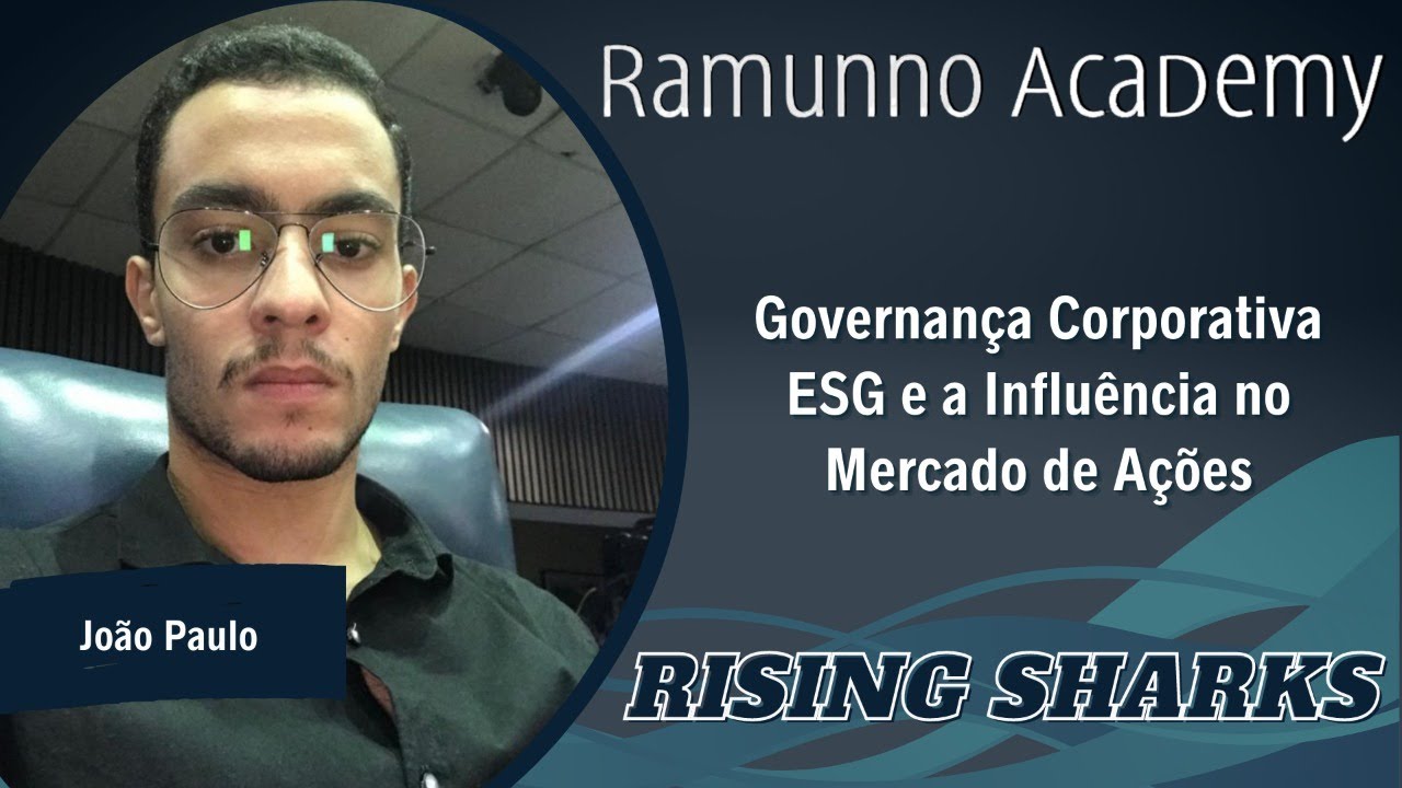 Rising Sharks | Governança Corporativa ESG e a influência no mercado de ações (ft. João Paulo)