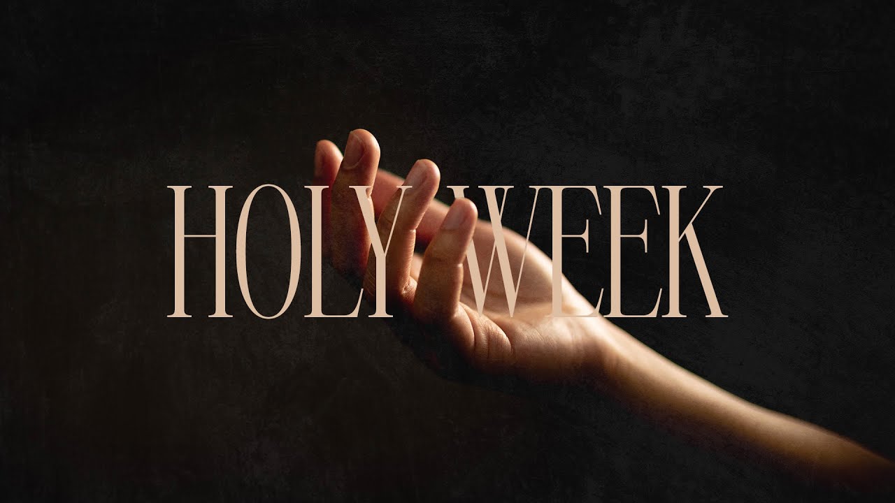 Holy Week 2024