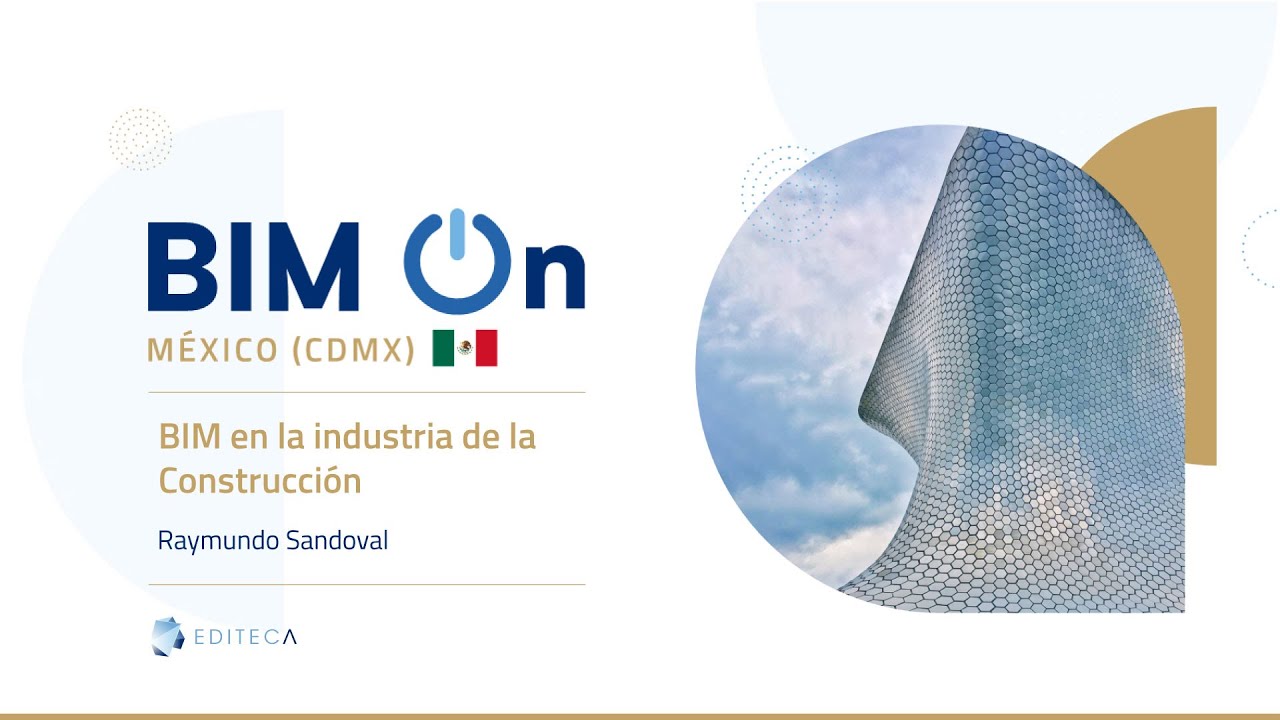 BIM en la industria de la Construcción - Ray Sandoval - BIM On México