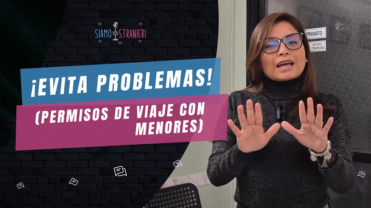 ✈️ ¿Viajas con menores? Los 3 permisos que necesitas (Notarial, Judicial y Consular).