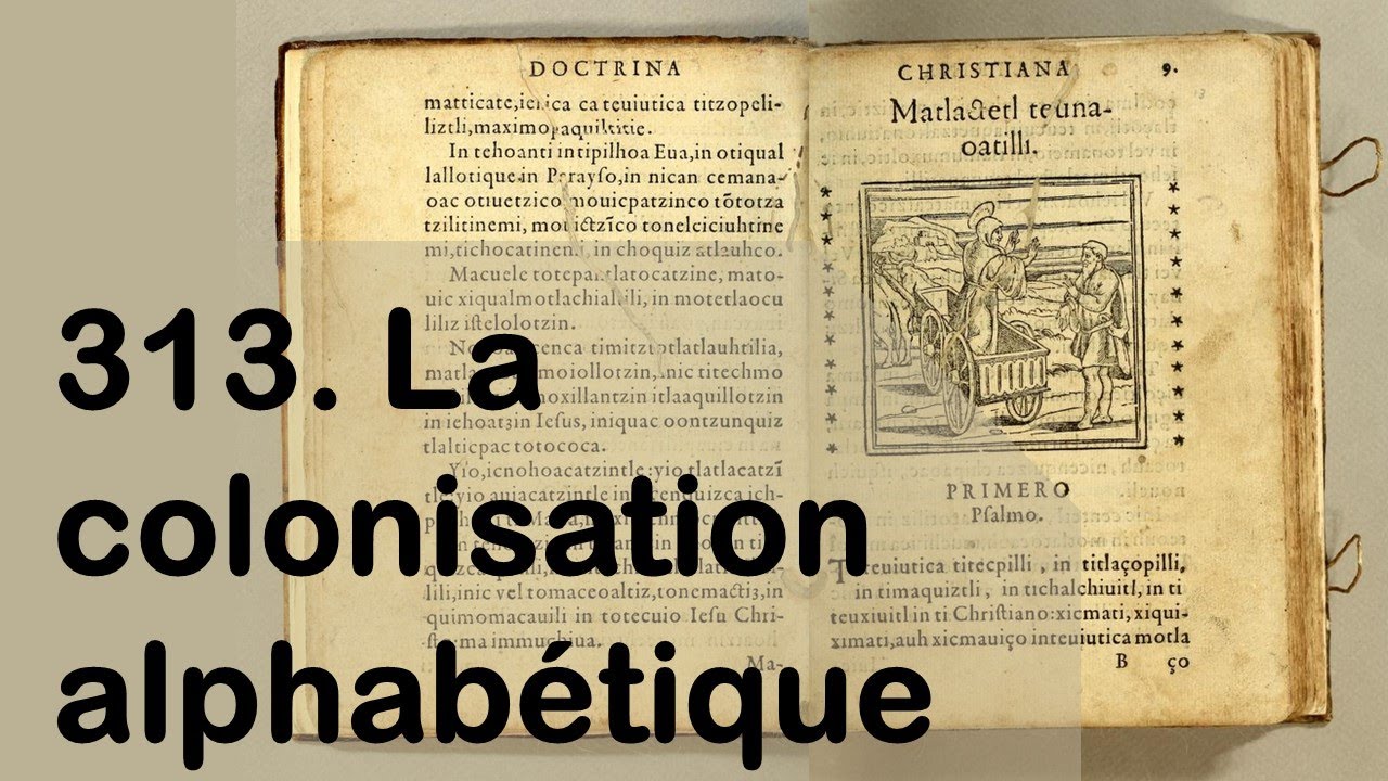 313. La colonisation alphabétique, avec Serge Gruzinski