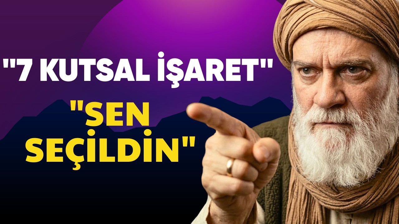 Sadece Özel Ruhların Taşıdığı 7 Kader İşareti | İmam Gazali