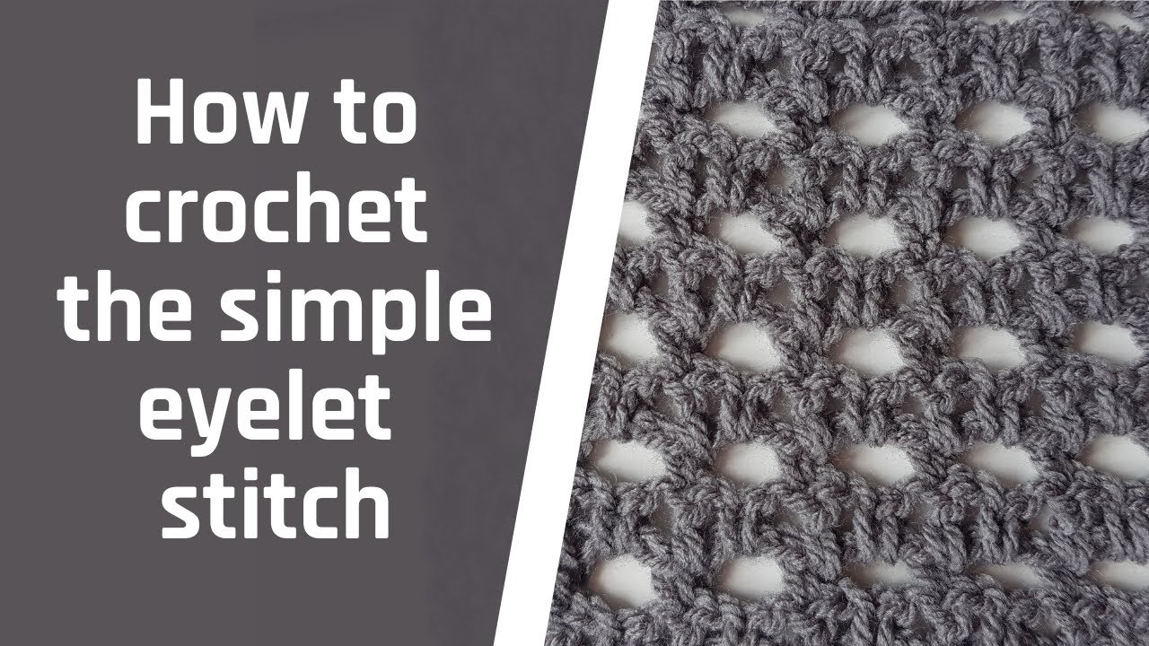 How to crochet the simple eyelet stitch