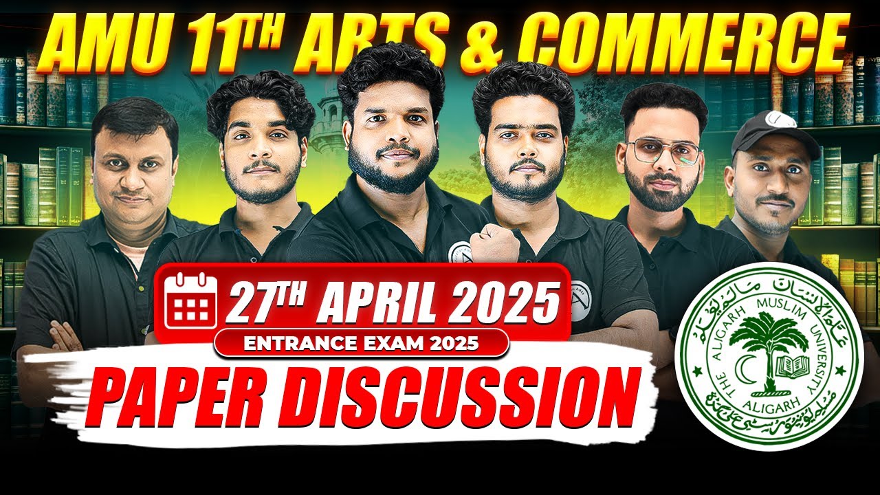 AMU Class 11th Humanities & Commerce Entrance Exam 2025 - Paper Discussion - AMU Paper Solution 2025