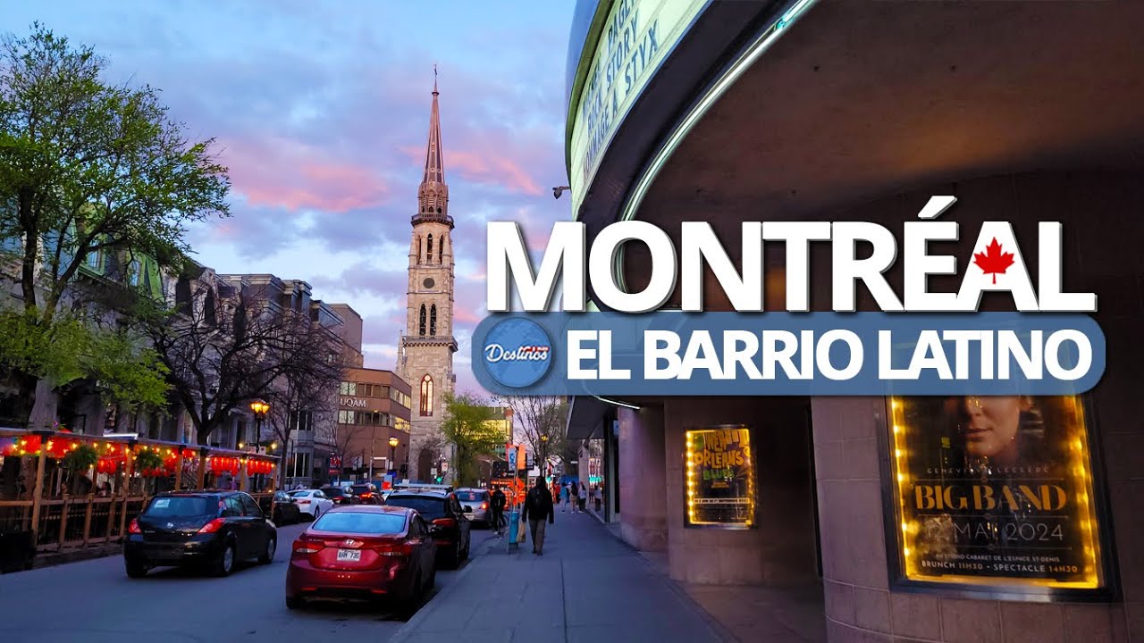 ¿SERÁ QUE EL BARRIO LATINO DE MONTREAL ES MUY LATINO?