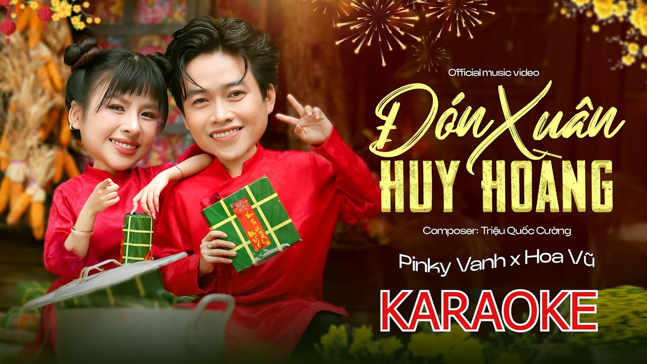 Đ&Oacute;N XU&Acirc;N HUY HO&Agrave;NG [ KARRAOKE ] PINKY VANH & HOA VŨ | OFFICIAL MUSIC VIDEO