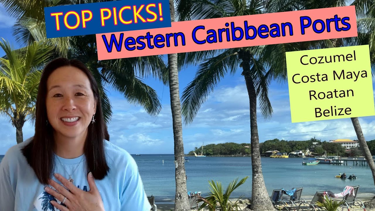 What to do in Western Caribbean Cruise Ports | Cozumel, Roatan, Costa Maya, Belize