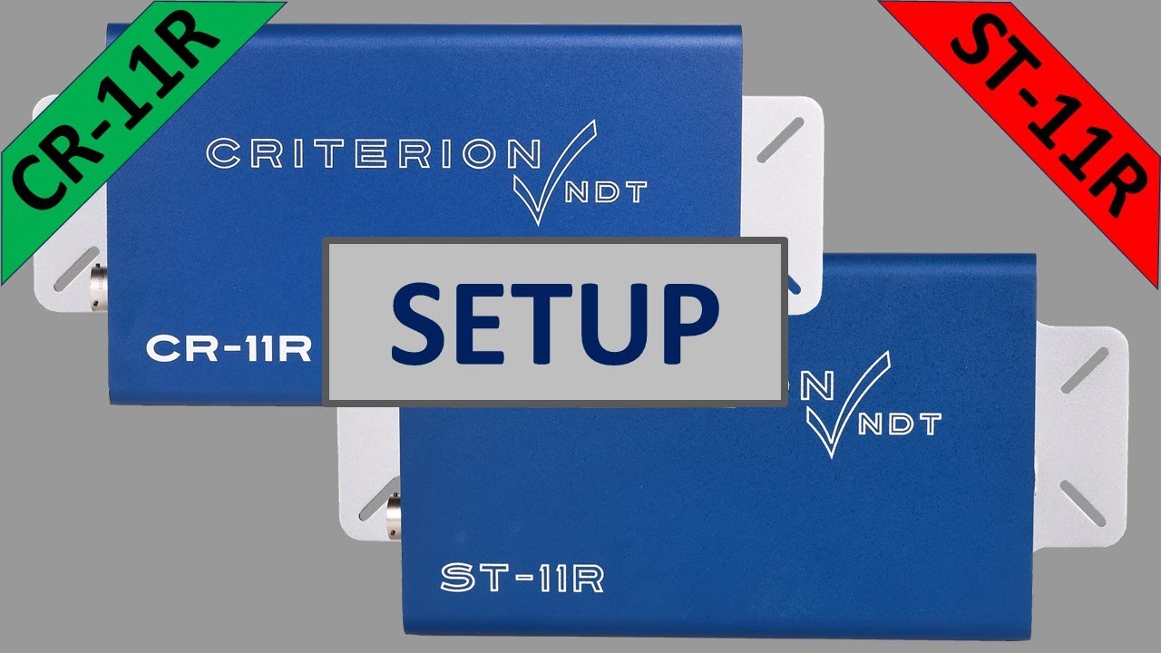 Criterion NDT ST-11R® and CR-11R Setup
