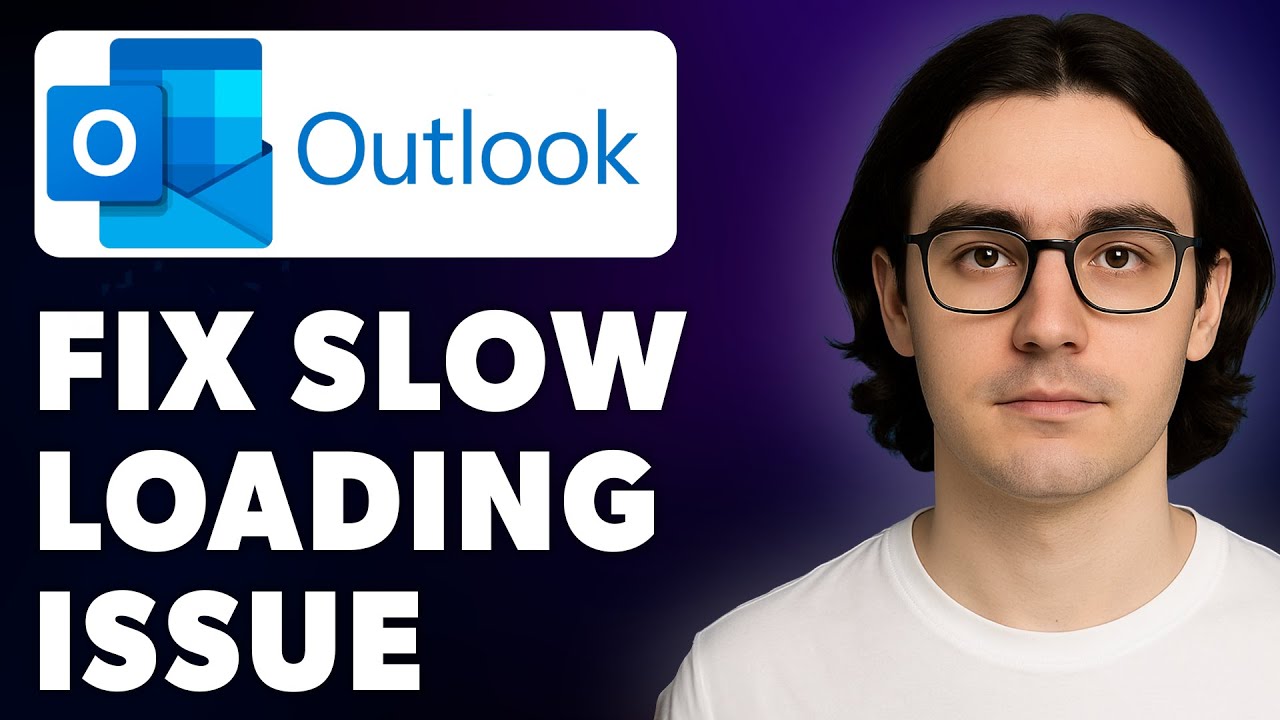 How To Fix Microsoft Outlook Slow Loading Issue [2025 Guide]