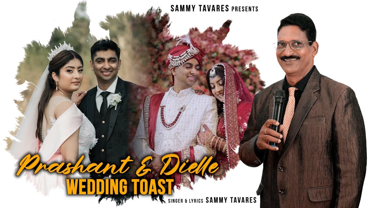 PRASHANT & DIELLE'S WEDDING TOAST SONG
