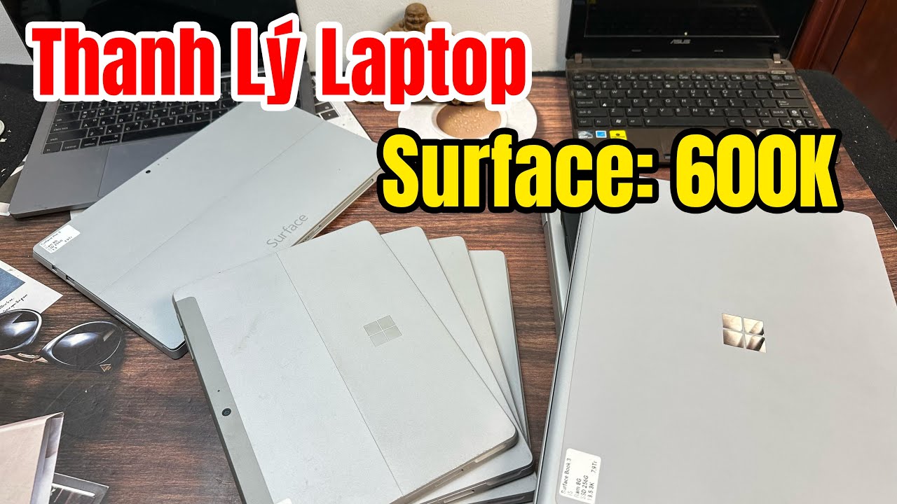 Thanh Lý Laptop Surface Giá 600K | Surface Book 3 - Surface Pro 3 i7 - Surface Go - Fujitsu U938 !