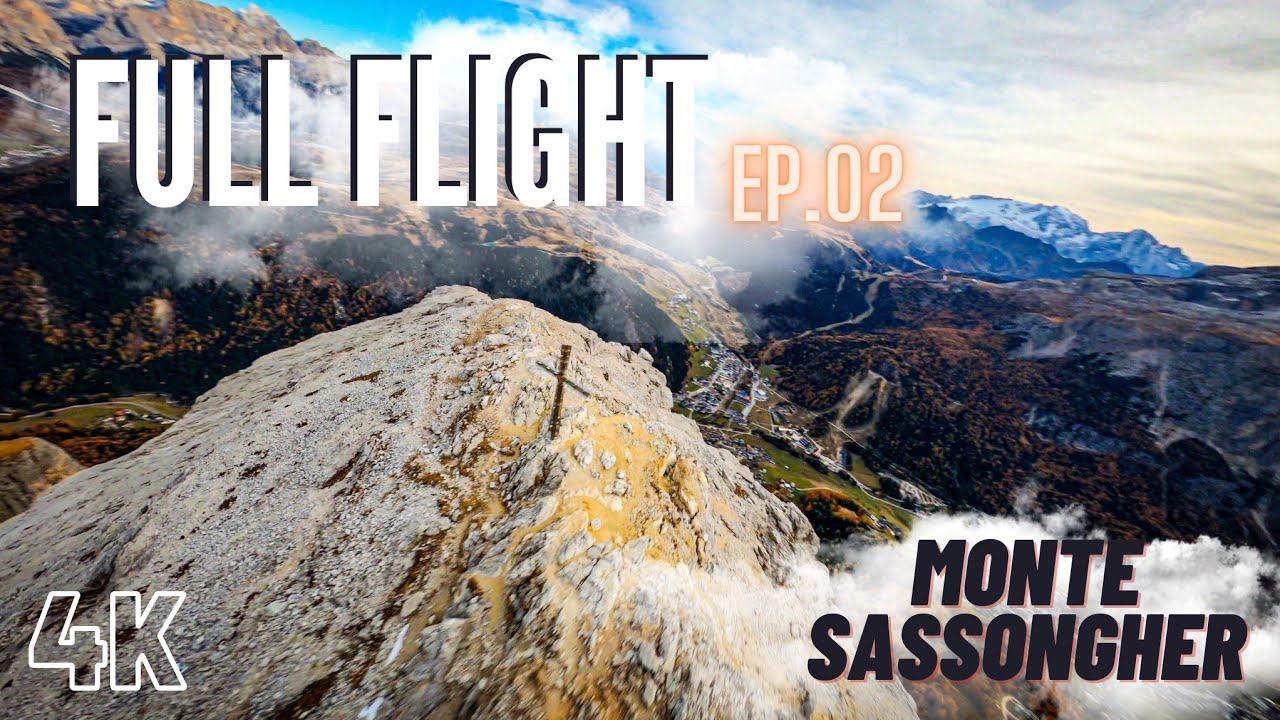 🦅 FULL LONG RANGE FLIGHT 4K 60FPS / EP 02 - MONTE SASSONGHER - DOLOMITI 2665m 🐏