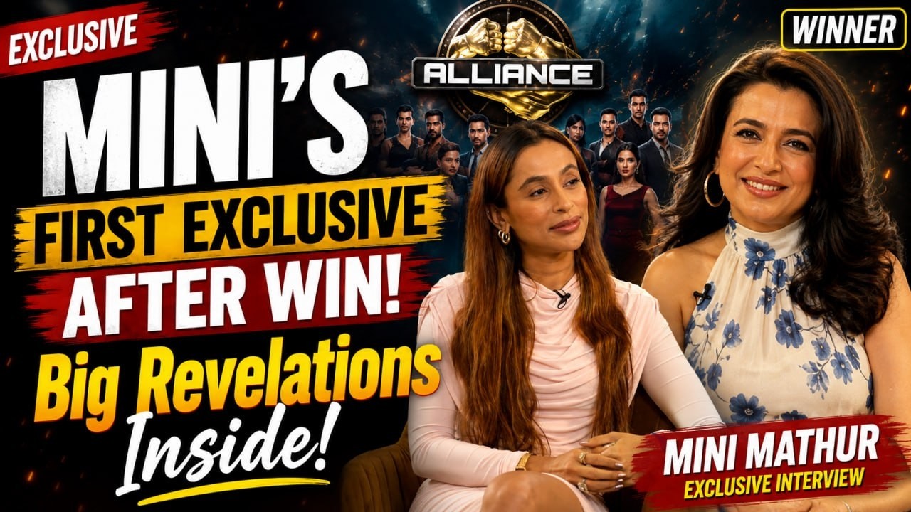 Alliance Winner Mini Mathur Exclusive: Big Revelations on Nikhil, Kushal & Her Winning Game