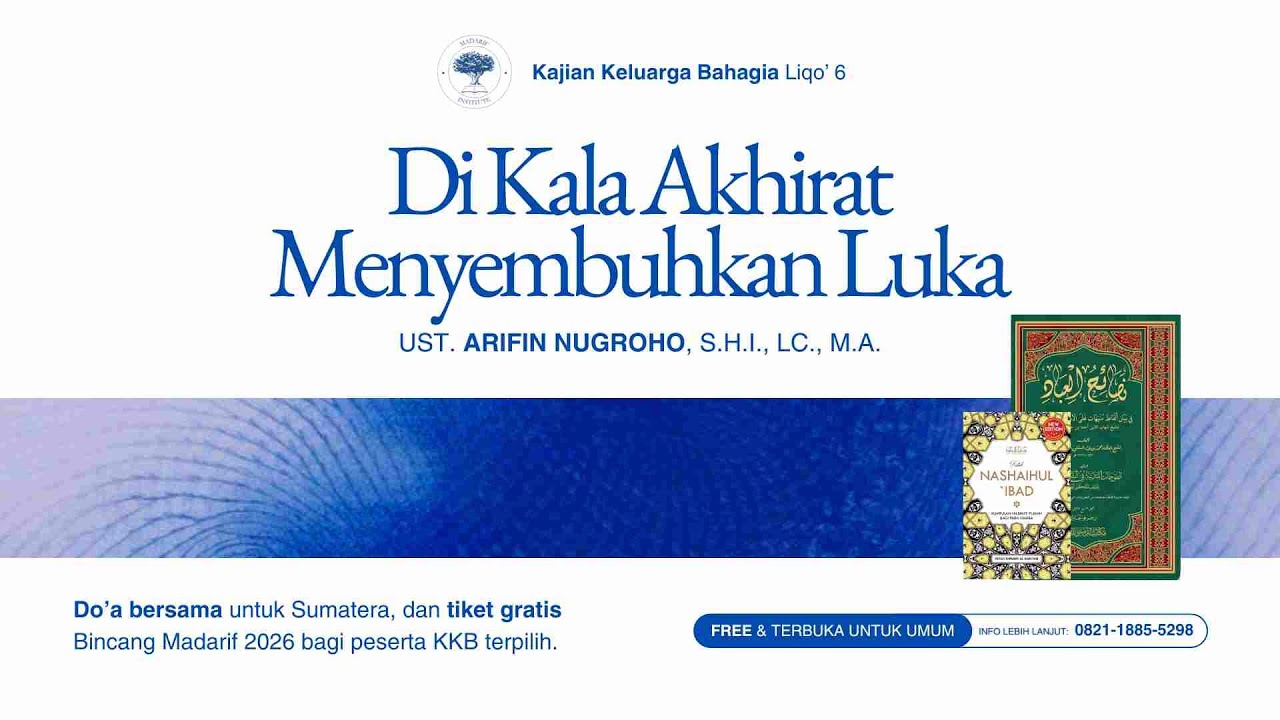Di Kala Akhirat Menyembuhkan Luka - KKB Liqo' 6