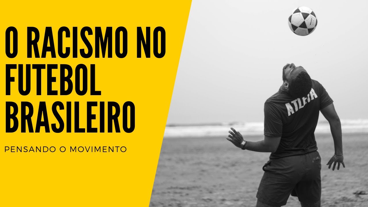 Racismo no futebol: mito ou realidade?