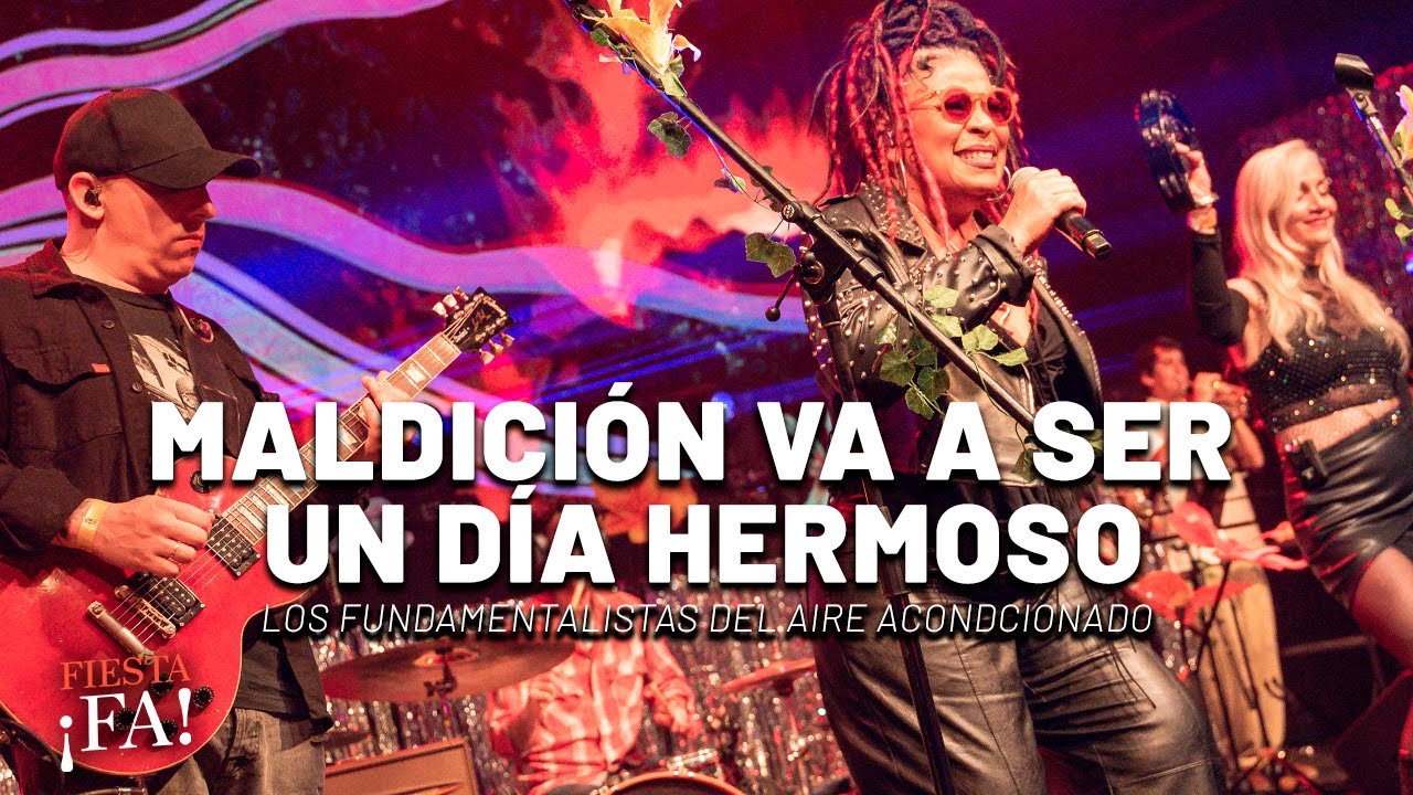 Maldición va a ser un día hermoso | Mex Urtizberea con Los Fundamentalistas del Aire Acondicionado
