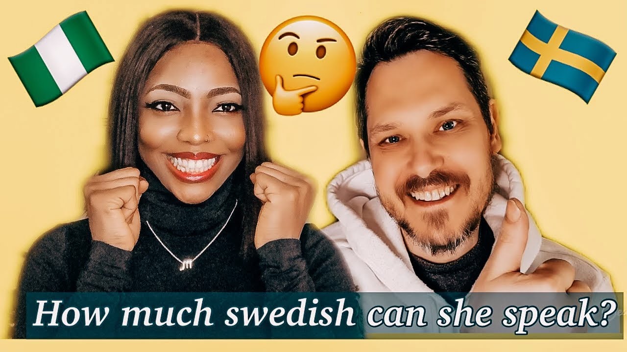 My fianc&eacute;e tries speaking Swedish | Speaking Swedish to my African girlfriend