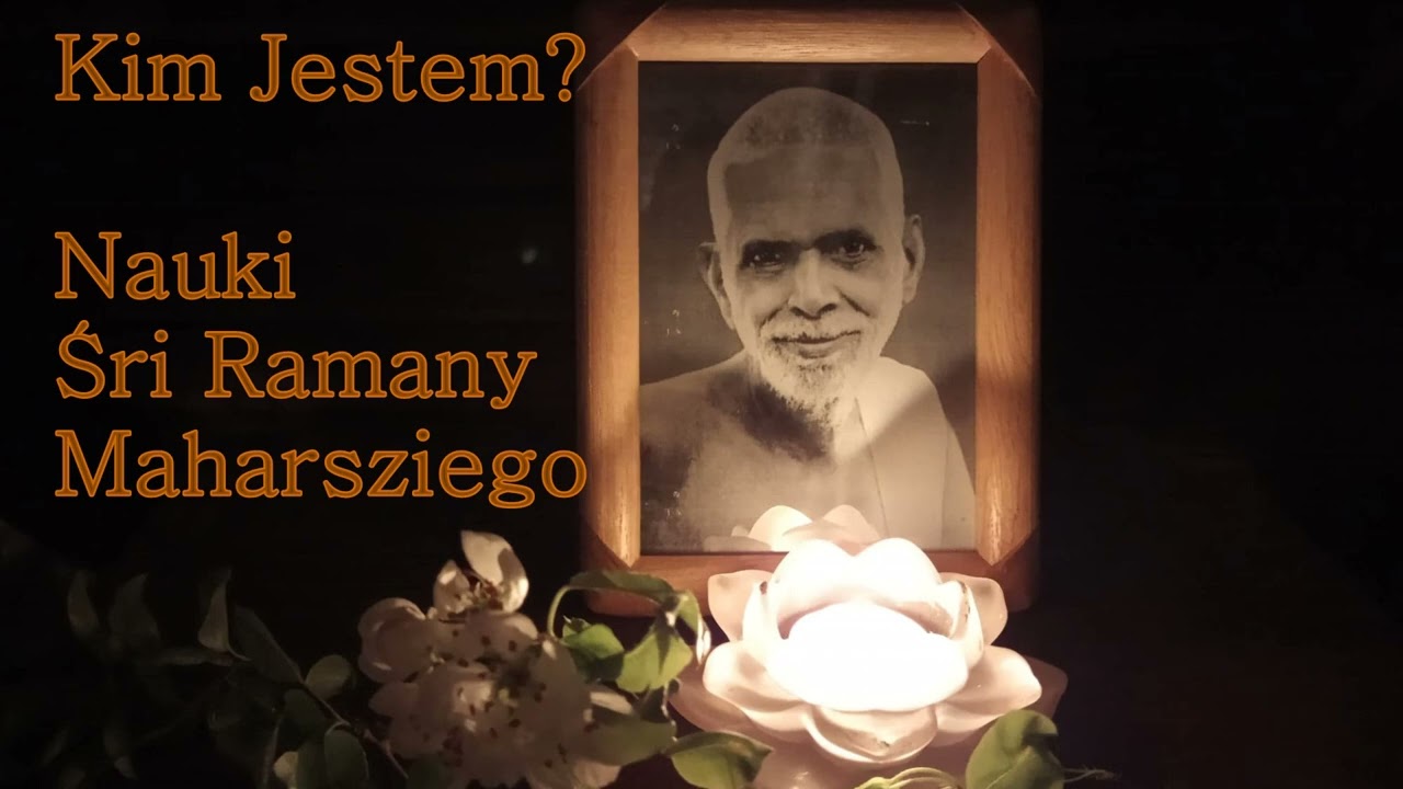 Kim jestem? Nauki Śri Ramany Maharsziego