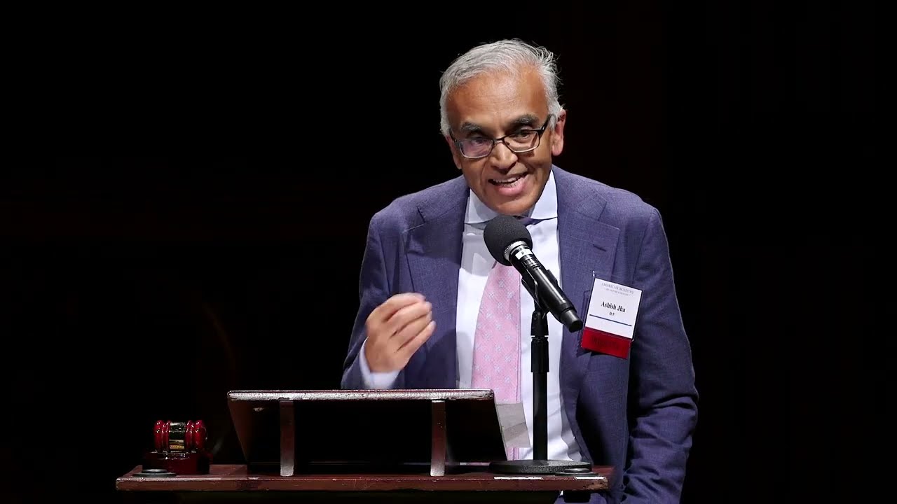 Ashish Jha, Physician and Public Health Leader - Academy Induction Address, 2025