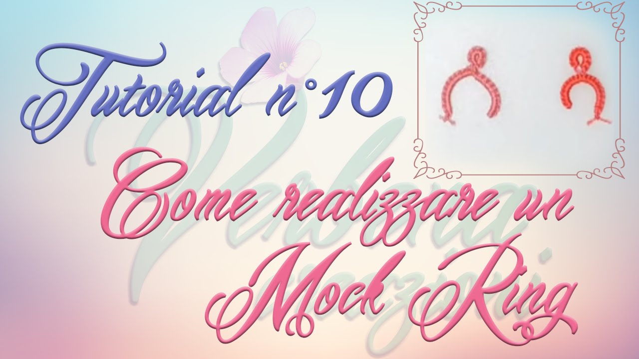 Chiacchierino ad Ago TUTORIAL 10   Come Realizzare un Cerchio su un Arco e il Mock Ring