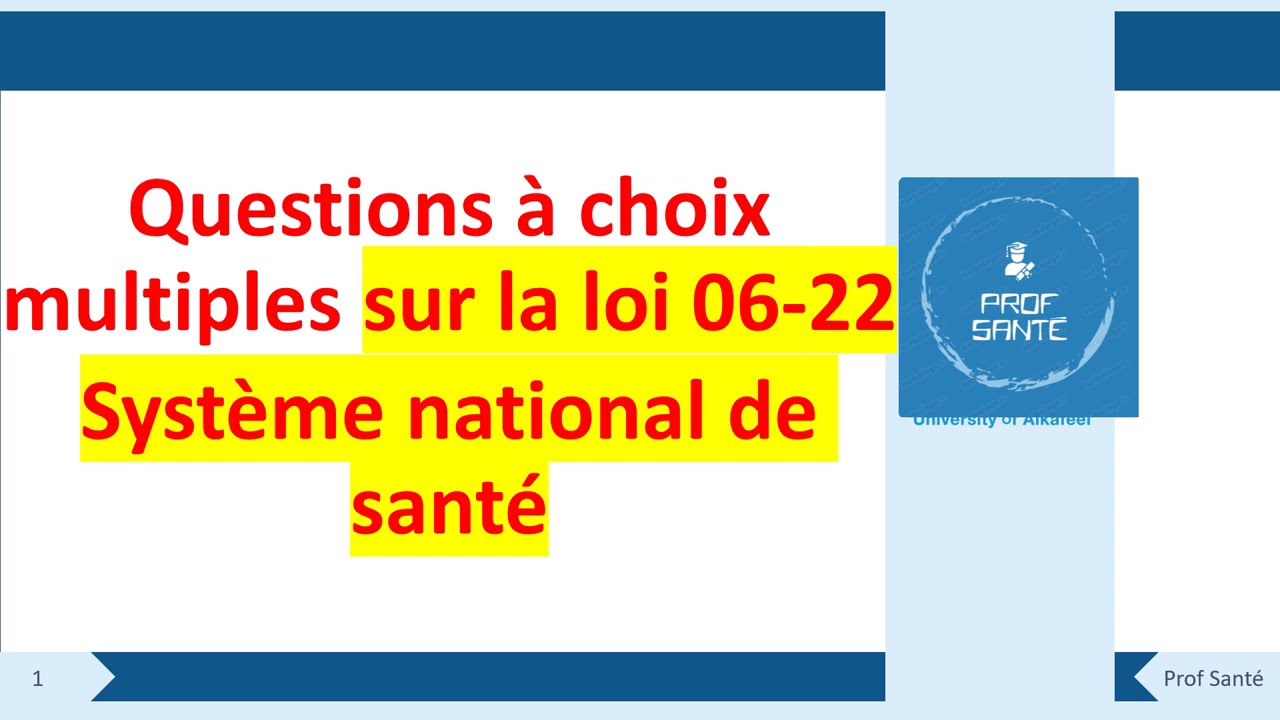questions à choix multiples QCM de la loi cadre 06-22 relative au système national de santé
