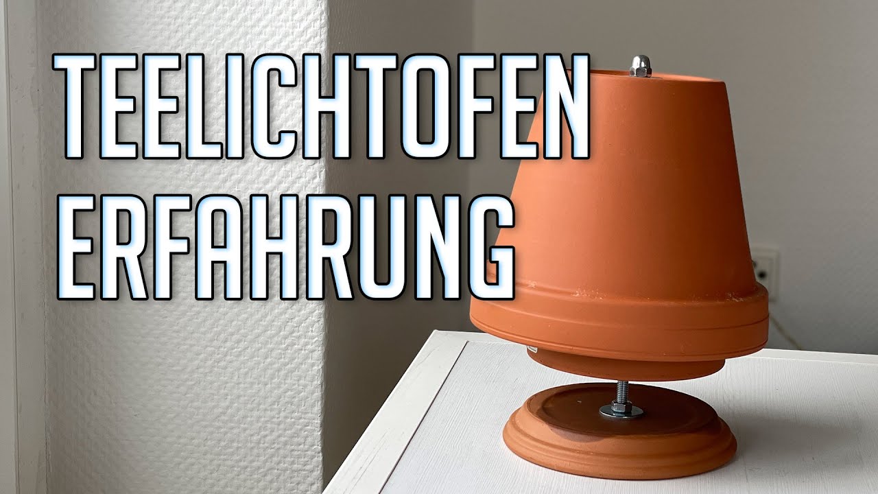 Teelichtofen Erfahrung vom selber bauen
