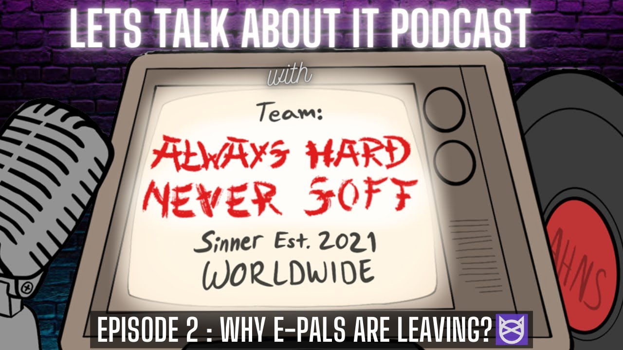 Let's Talk About It Episode 2 - Why E-Pals Are Leaving?