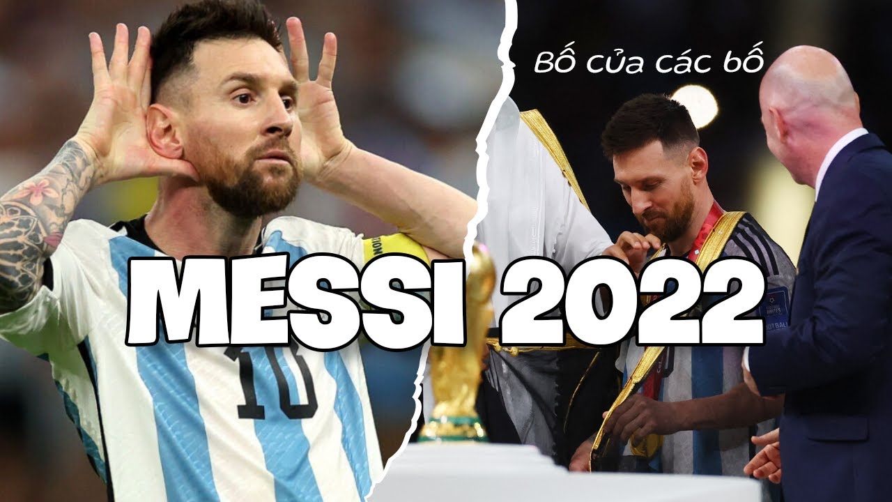 Tất cả về MESSI THỜI HOÀNG KIM 2022 trong 11 phút