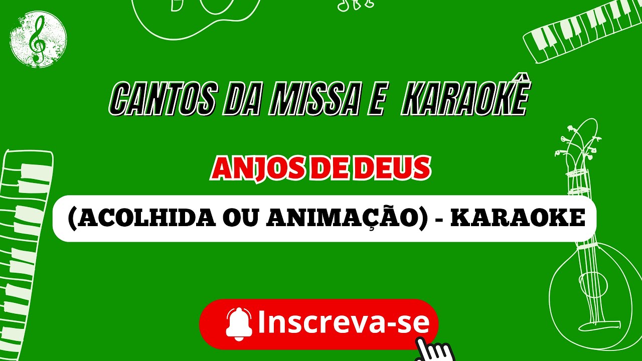 KARAOKE - ANJOS DE DEUS  (ACOLHIDA OU ANIMAÇÃO)