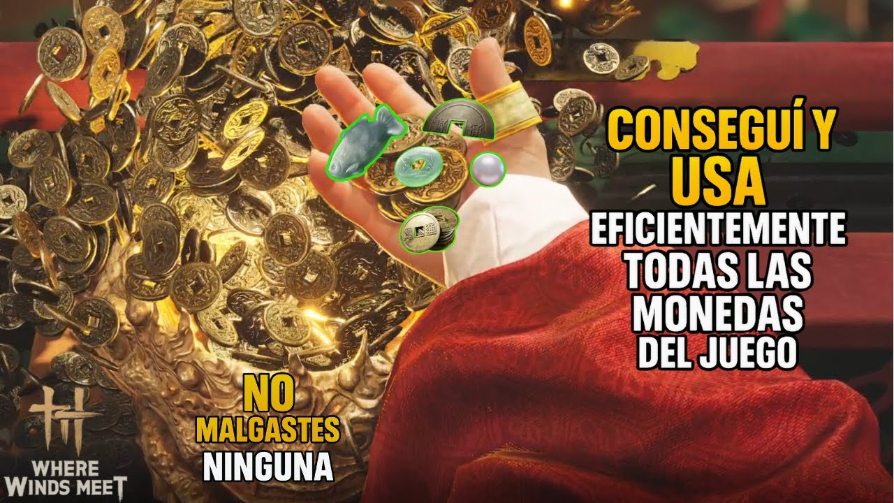 Cómo Conseguir TODAS las Monedas y Romper los Límites Semanales Where Winds Meet (Usalas bien)