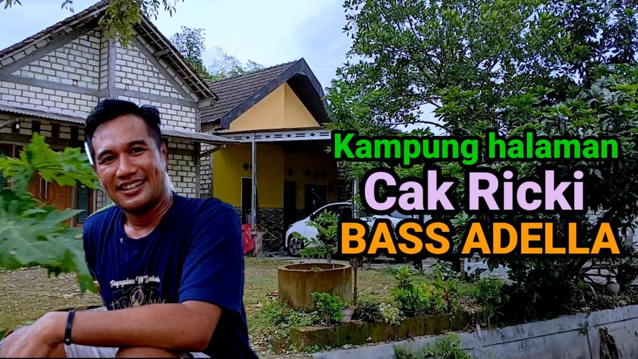 Kampung Pedesaan Ricki Gitaris Bass ADELLA di Tuban dan Cerita perjalanan mengawali Karir sukses.