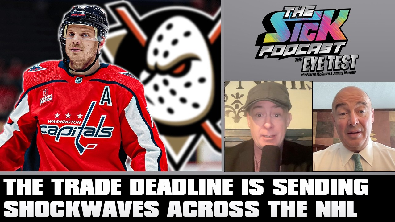 The Trade Deadline Is Sending Shockwaves Across The NHL | The Sick Podcast - The Eye Test Mar 6 2026
