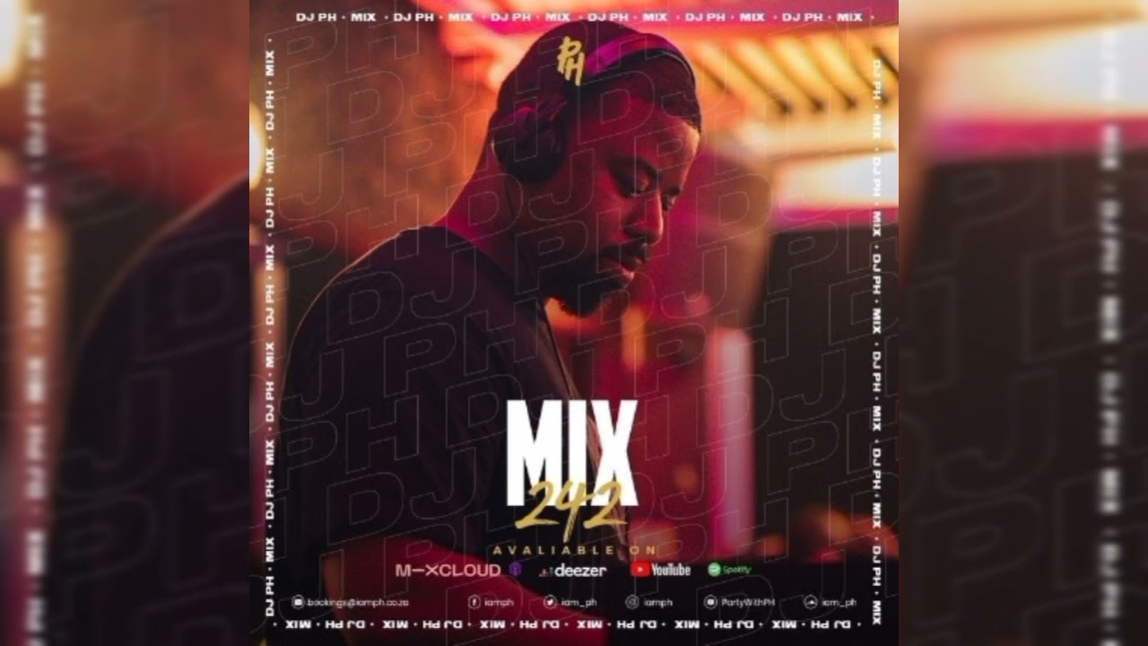 DJ PH - #PARTYWITHPH MIX 242 ❣