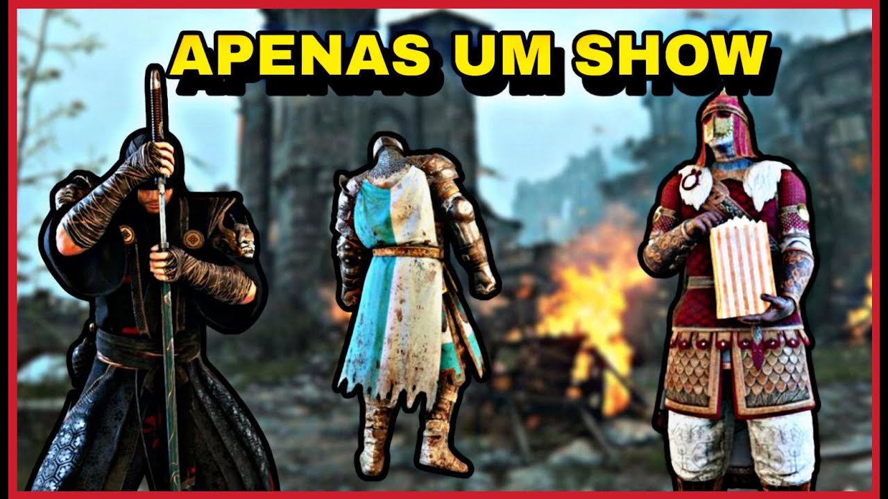 For Honor : APENAS UM SHOW.