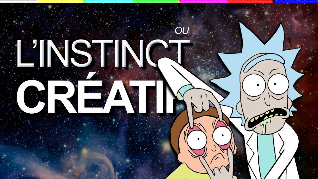 Rick et Morty, ou l'instinct cr&eacute;atif | Essai vid&eacute;o