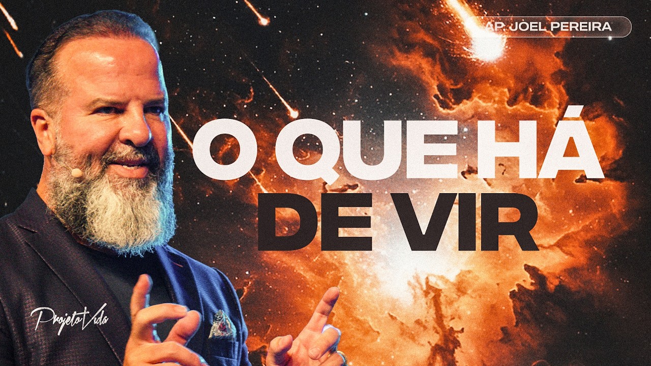 Você sabia que Deus escreveu sua história começando pelo final? | Joel Pereira | Projeto Vida