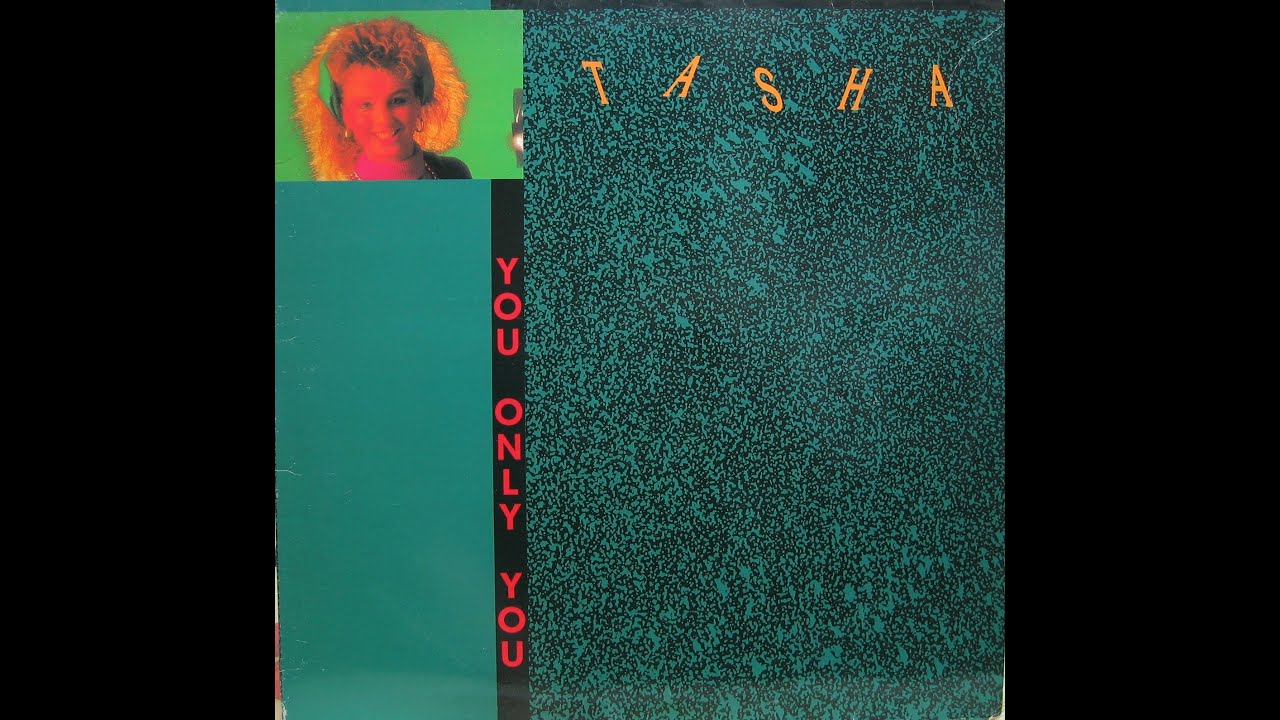 Tasha You Only You   1987   Cara A   MAXI