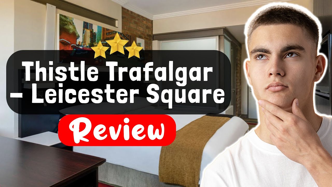 Обзор отеля Thistle Trafalgar - Leicester Square Hotel London - ПРАВДА об этом месте