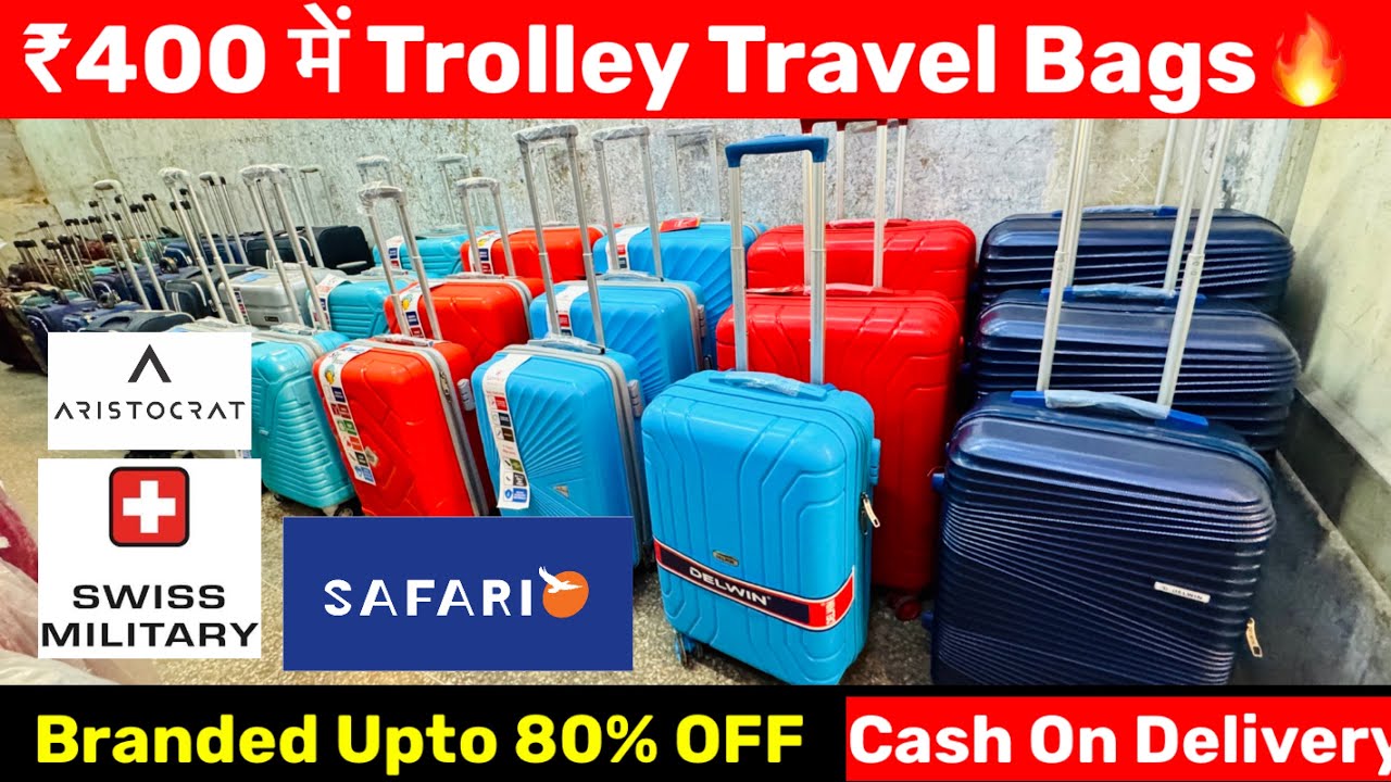 ₹400 से Branded luggage Bags |Wholesale Rates| Safari, Vip aristocrat, Swiss Miltary