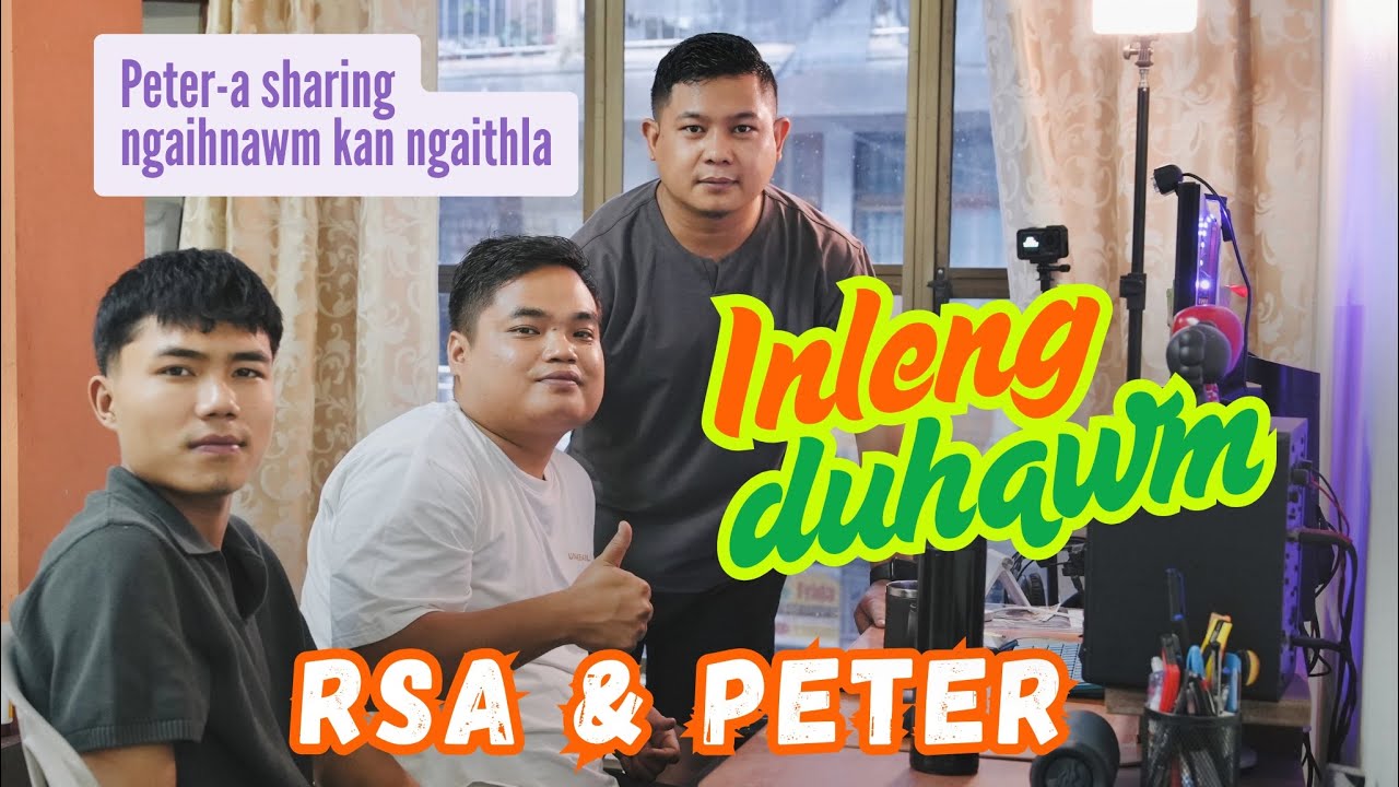 J.LALROSANGA & PETER LALNUNPUIA TE CHAW AN LO EI | INLENG DUHAWM