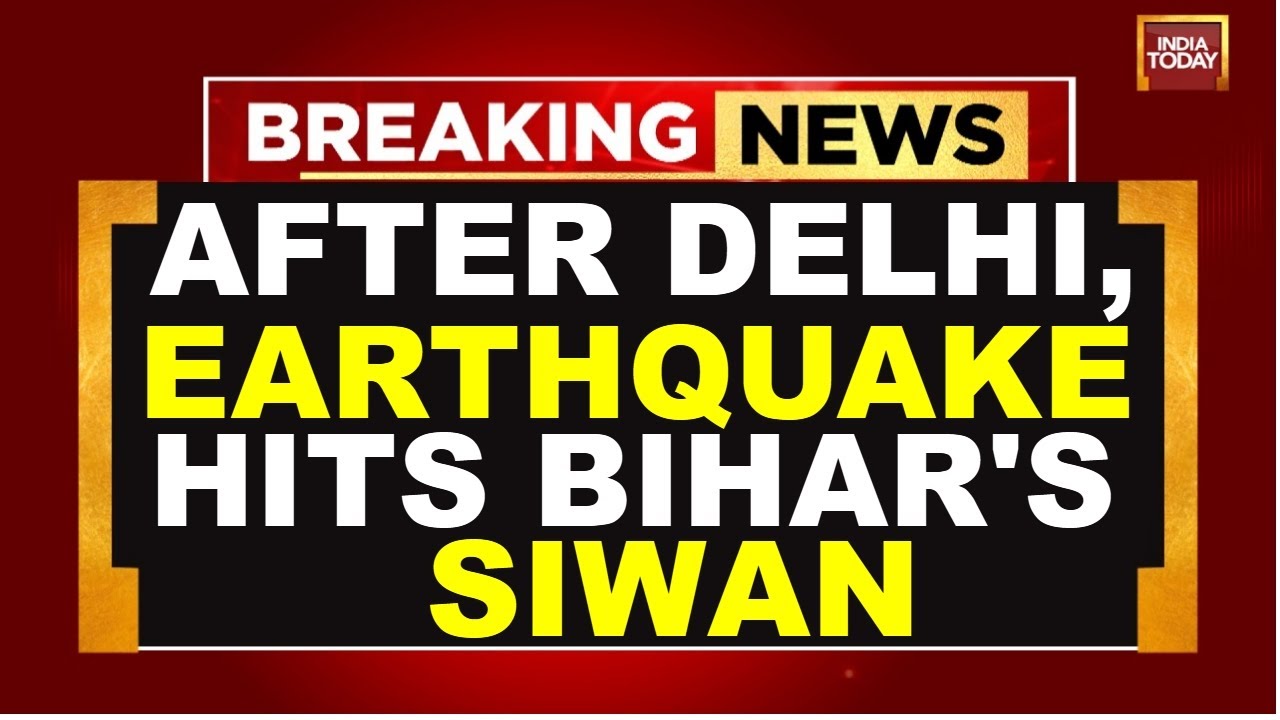 Bihar Earthquake News LIVE: Earthquake Of Magnitude 4.0 Jolts Bihar's Siwan | Delhi-NCR Earthquake