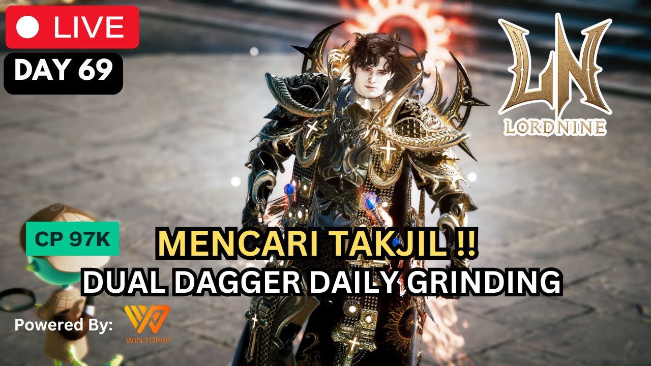 Day 69 | Dual Dagger CP 97k Daily Grind | Mencari Takjil !! #lordnine